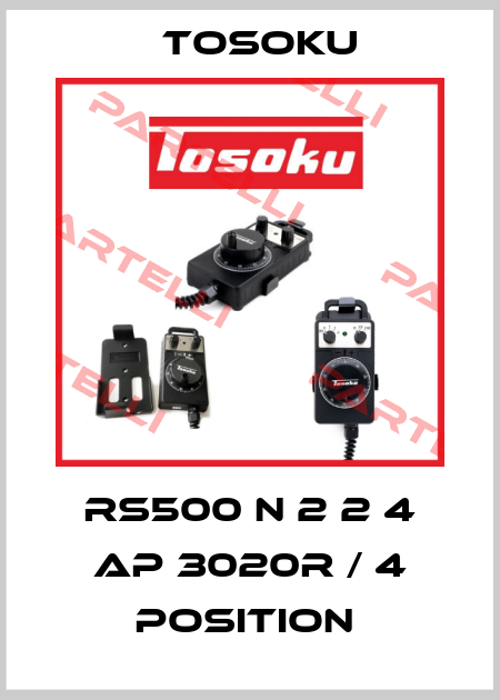 RS500 N 2 2 4 AP 3020R / 4 POSITION  TOSOKU