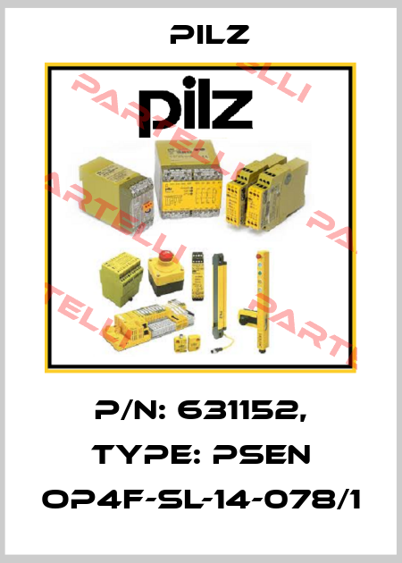 p/n: 631152, Type: PSEN op4F-SL-14-078/1 Pilz