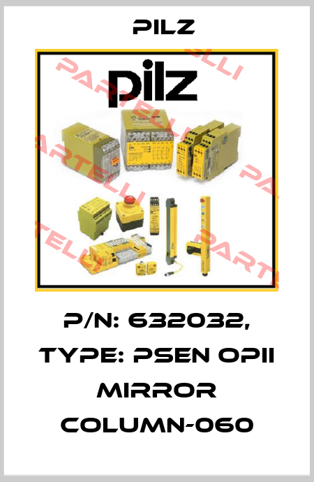 p/n: 632032, Type: PSEN opII mirror column-060 Pilz