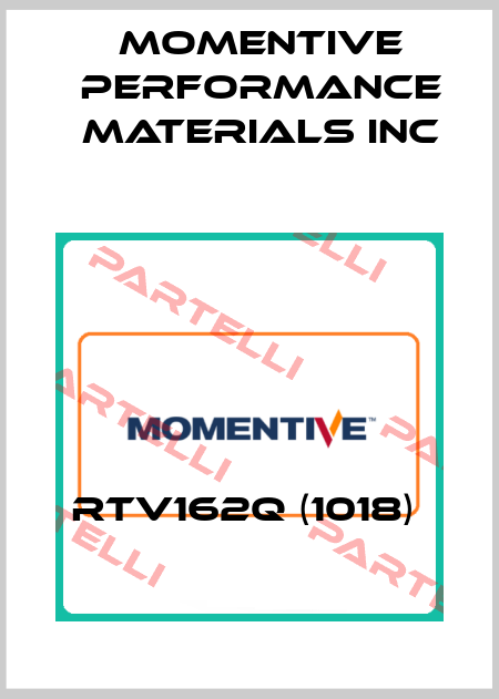 RTV162Q (1018)  Momentive Performance Materials Inc