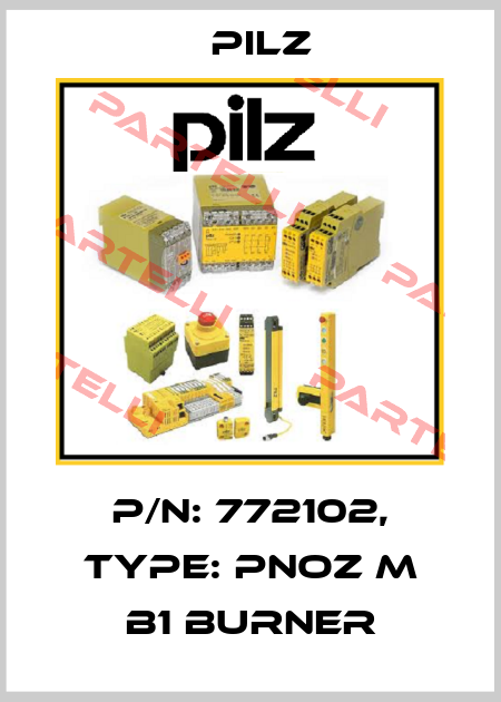 p/n: 772102, Type: PNOZ m B1 Burner Pilz