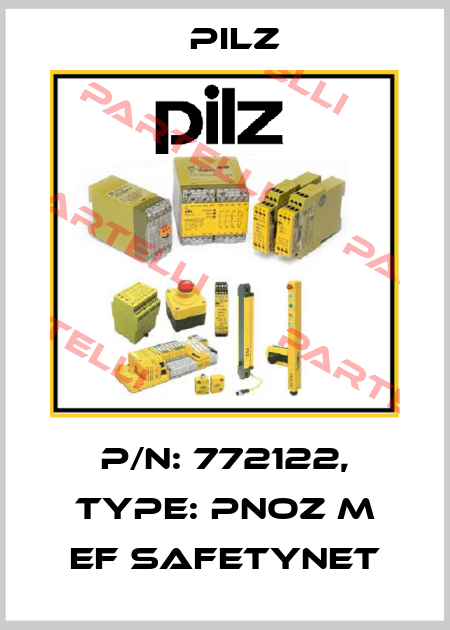 p/n: 772122, Type: PNOZ m EF SafetyNET Pilz