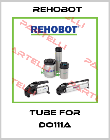 Tube for DO111A Rehobot