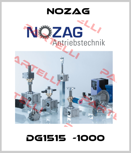 DG1515­-1000 Nozag