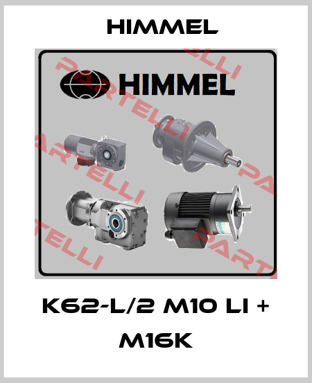 K62-L/2 M10 Li + M16K HIMMEL