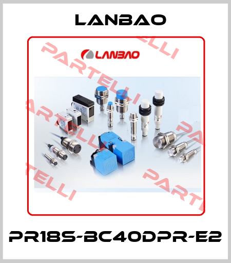 PR18S-BC40DPR-E2 LANBAO