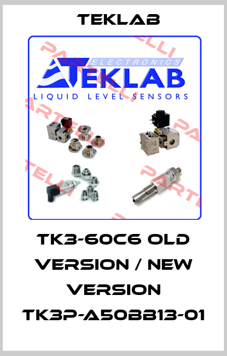 TK3-60C6 old version / new version TK3P-A50BB13-01 Teklab
