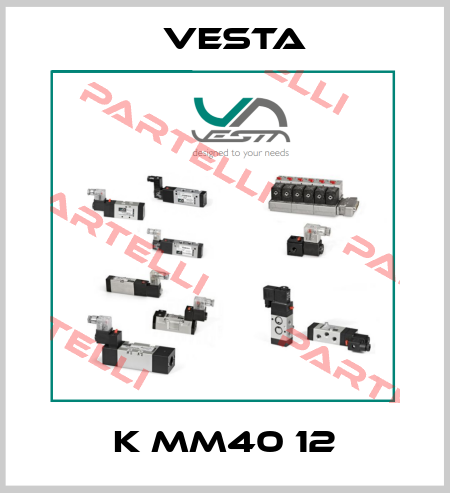 K MM40 12 Vesta