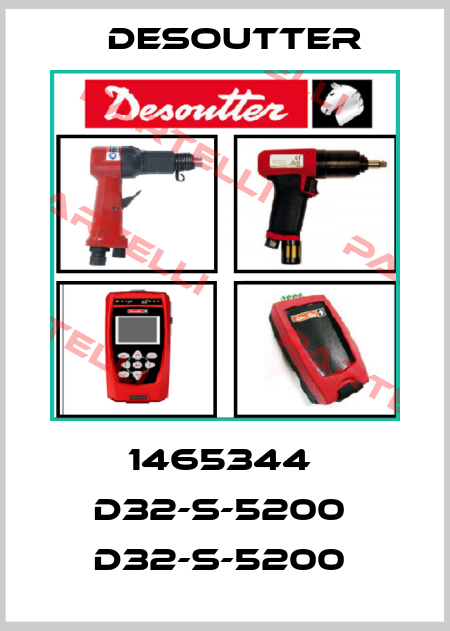 1465344  D32-S-5200  D32-S-5200  Desoutter