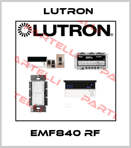 EMF840 RF Lutron