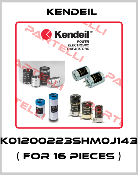 K01200223SHM0J143 ( for 16 pieces ) Kendeil