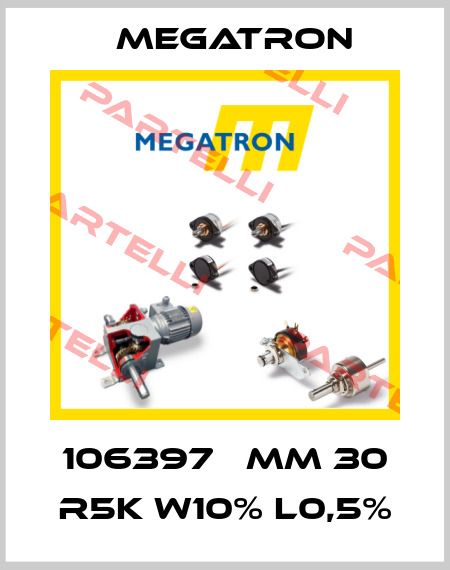 106397   MM 30 R5K W10% L0,5% Megatron
