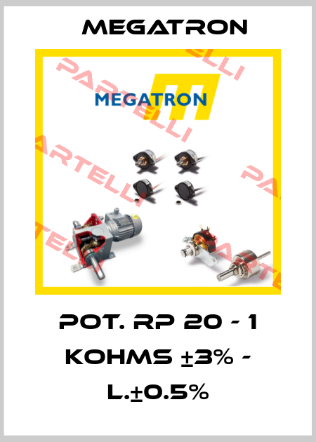 POT. RP 20 - 1 KOHMS ±3% - L.±0.5% Megatron