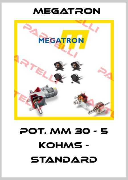 POT. MM 30 - 5 KOHMS - STANDARD Megatron