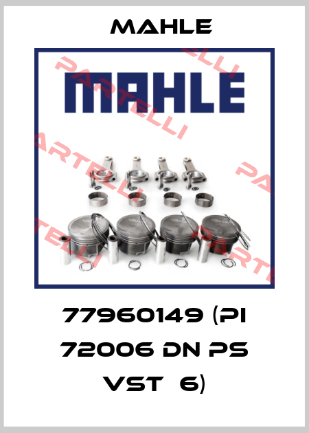 77960149 (PI 72006 DN PS VST  6) MAHLE