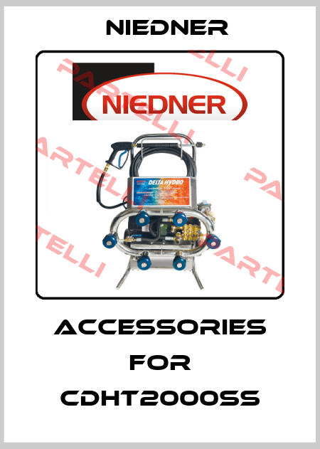 accessories for CDHT2000SS Niedner