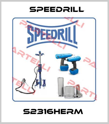 S2316HERM  Speedrill