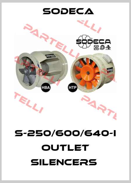 S-250/600/640-I   OUTLET SILENCERS  Sodeca