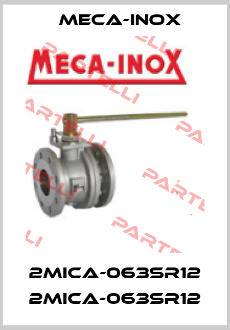 2MICA-063SR12 2MICA-063SR12 Meca-Inox