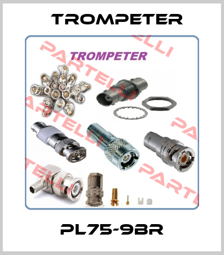 PL75-9BR Trompeter
