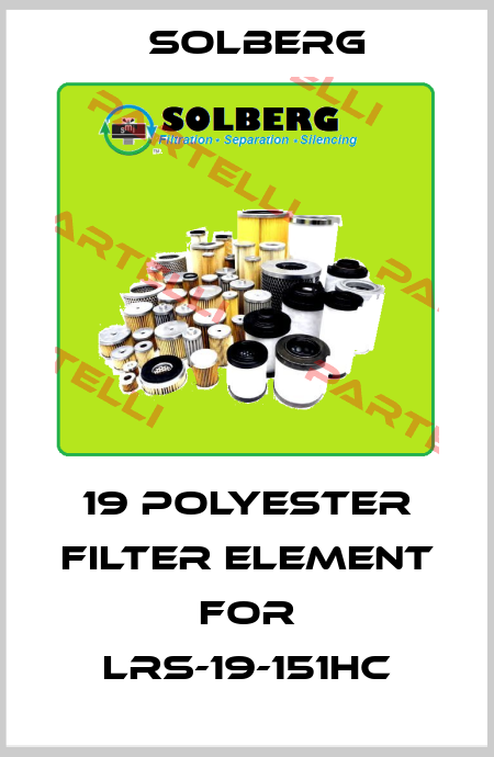19 Polyester filter element for LRS-19-151HC Solberg