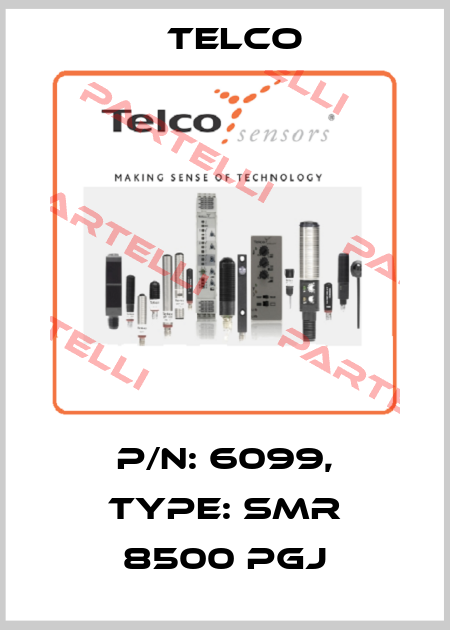 P/N: 6099, Type: SMR 8500 PGJ Telco