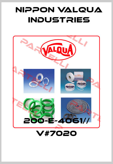 200-E-4061// V#7020 VALQUA .