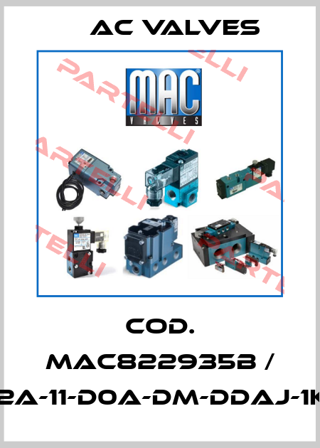 Cod. MAC822935B / 52A-11-D0A-DM-DDAJ-1KJ MAC