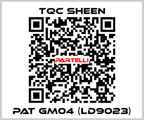 PAT GM04 (LD9023) tqc sheen