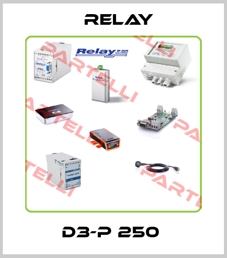   D3-P 250  Relay
