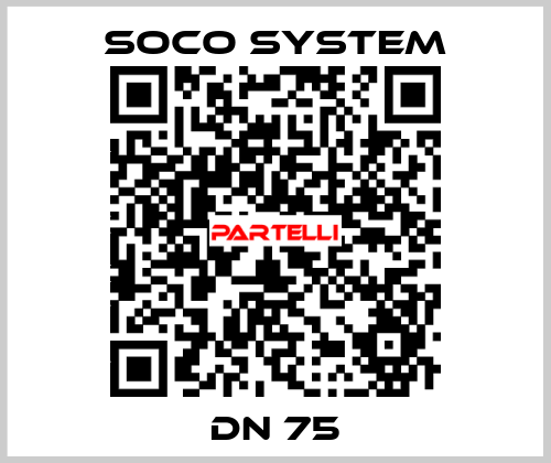 DN 75 SOCO SYSTEM