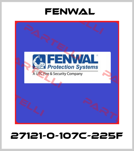 27121-0-107C-225F FENWAL