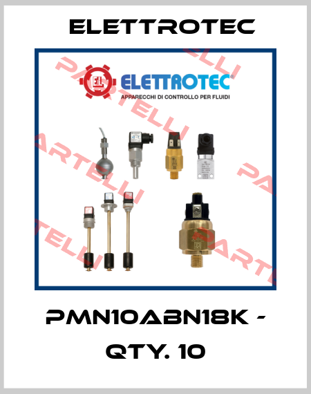 PMN10ABN18K - Qty. 10 Elettrotec