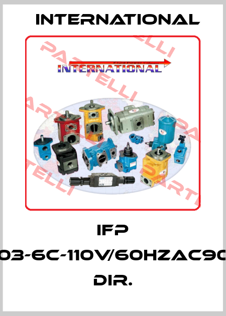IFP DG03-6C-110V/60HzAC90DN DIR. INTERNATIONAL