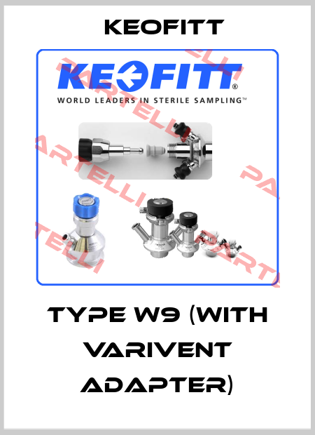 Type W9 (with Varivent adapter) Keofitt
