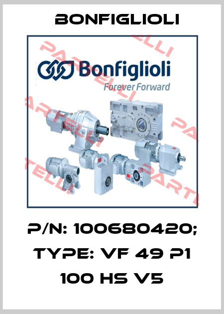p/n: 100680420; Type: VF 49 P1 100 HS V5 Bonfiglioli