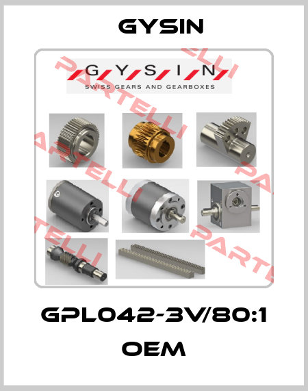 GPL042-3V/80:1 OEM Gysin