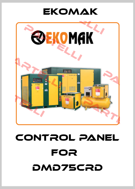 control panel for   DMD75CRD Ekomak