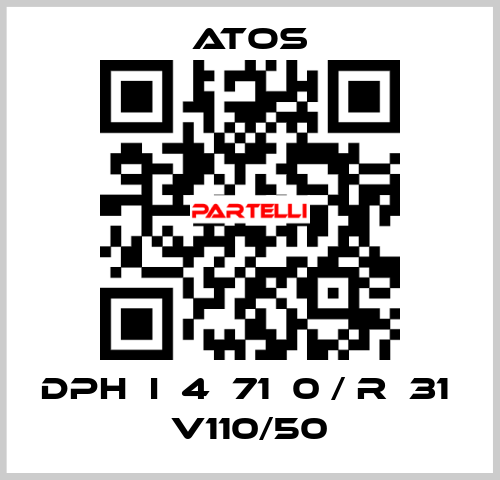 DPH  I  4  71  0 / R  31  V110/50 Atos