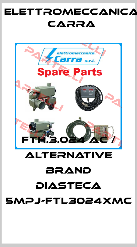 FTH.3.024 AC / alternative brand Diasteca 5MPJ-FTL3024XMC ELETTROMECCANICA CARRA