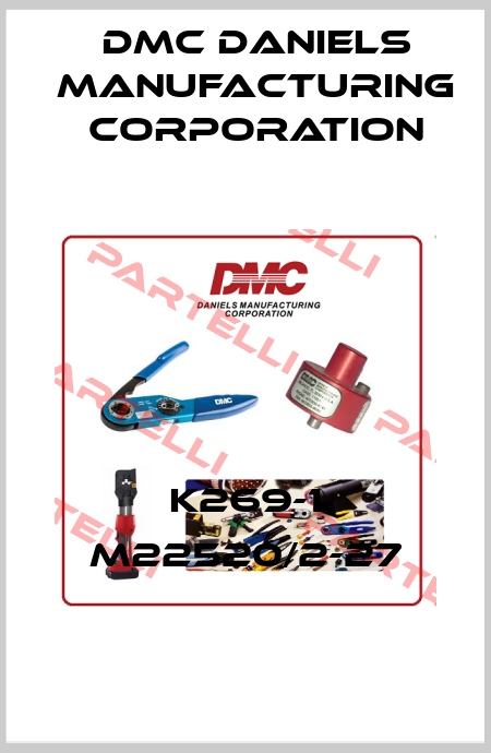 K269-1 M22520/2-27 Dmc Daniels Manufacturing Corporation