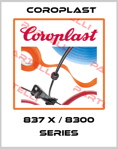 837 X / 8300 series Coroplast