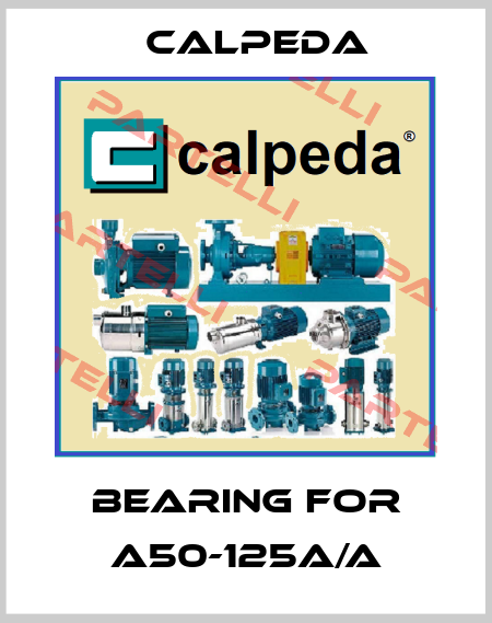 bearing for A50-125A/A Calpeda