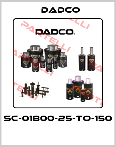 SC-01800-25-TO-150  DADCO