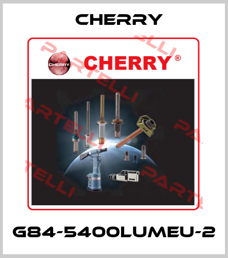 G84-5400LUMEU-2 Cherry