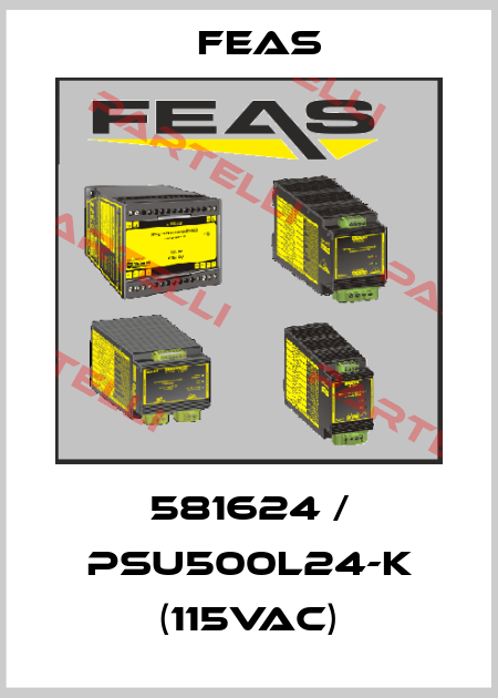 581624 / PSU500L24-K (115VAC) Feas