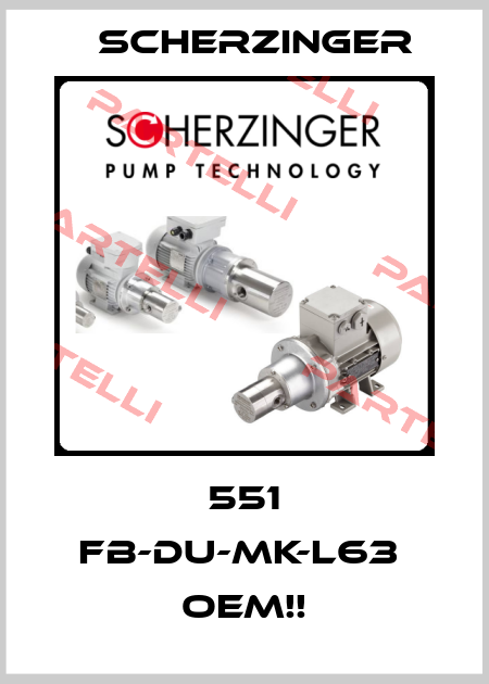 551 FB-DU-MK-L63  OEM!! Scherzinger