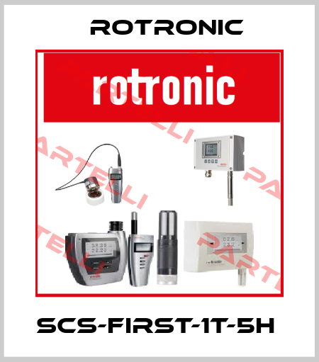 SCS-FIRST-1T-5H  Rotronic
