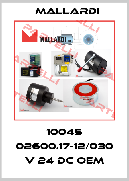10045 02600.17-12/030 V 24 DC OEM Mallardi