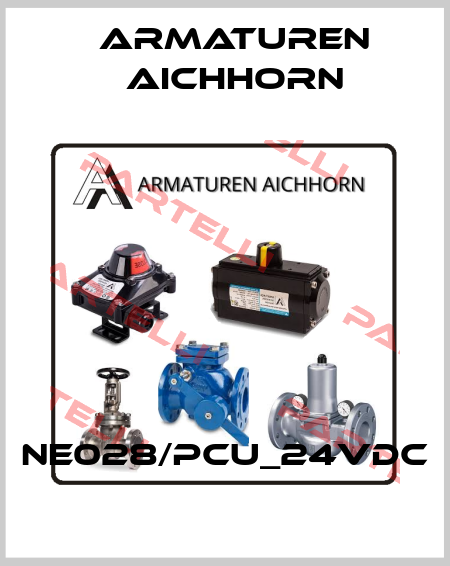 NE028/PCU_24VDC Armaturen Aichhorn